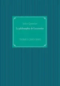 La philosophie de l'anamnèse - Quittelier Julien
