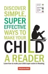 Discover Simple, Super Effective Ways to Make Your Child a Reader - GPH Panel of Experts