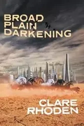 Broad Plain Darkening - Clare Rhoden
