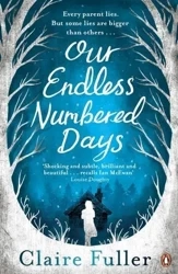 Our Endless Numbered Days - Fuller, Claire