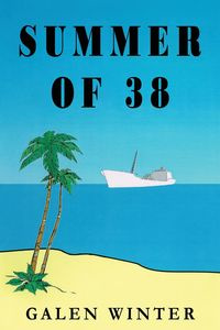 Summer of 38 - Winter Galen