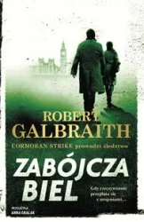 Cormoran Strike T.4 Zabójcza biel - Robert Galbraith
