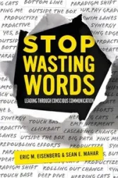 Stop Wasting Words - Eric M. Eisenberg