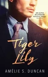 Tiger Lily Part One - Duncan Amélie  S.