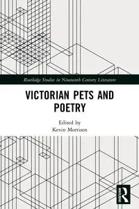 Victorian Pets and Poetry - Morrison Kevin