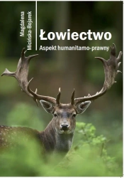eBook Łowiectwo. Aspekt humanitarno-prawny - Magdalena Micińska-Bojarek