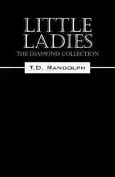 Little Ladies - Randolph T. D.