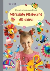 Warsztaty plastyczne dla dzieci w.2022 - Marcelina Grabowska-Piątek