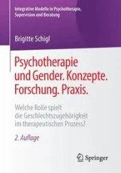 Psychotherapie und Gender. Konzepte. Forschung. Praxis. - Brigitte Schigl