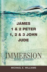 James 1 & 2 Peter, 1, 2 & 3 John, Jude - E. Williams Michael