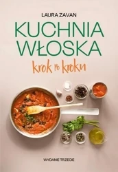 Kuchnia włoska krok po kroku w.3 - Laura Zavan