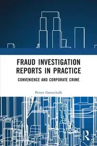 Fraud Investigation Reports in Practice - Gottschalk Petter