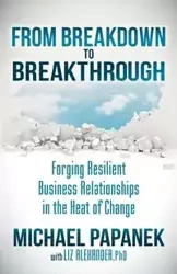 From Breakdown to Breakthrough - Michael Papanek