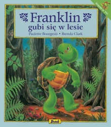 Franklin gubi się w lesie - Paulette Bourgeois