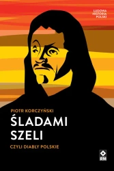 eBook Śladami Szeli - Piotr Korczyński epub mobi