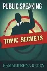 Public Speaking Topic Secrets - Reddy Ramakrishna