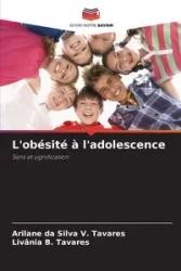 L'obésité à l'adolescence - Silva V. da Tavares Arilane