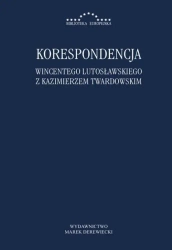 Korespondencja W. Lutosławskiego z K. Twardowskim - Kazimierz Twardowski, Wincenty Lutosławski