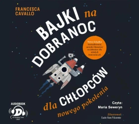 Bajki na dobranoc dla chłopców nowego pokolenia CD - Francesca Cavallo, Luis Vicente San