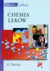 Krótkie wykłady Chemia leków - Patrick Graham
