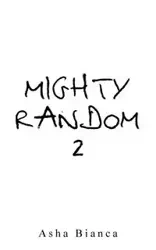 Mighty Random 2 - Bianca Asha