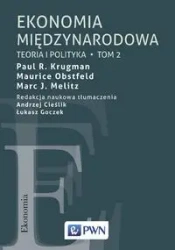 Ekonomia międzynarodowa T.2 Teoria i polityka - Paul R. Krugman, Maurice Obstfeld, Marc J. Melitz