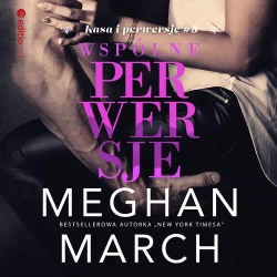 audiobook Wspólne perwersje (Kasa i perwersje #3) - Meghan March