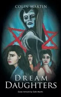 Dream Daughters - Colin Martin