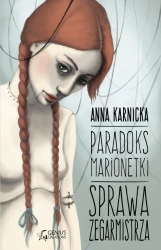 eBook Paradoks marionetki: Sprawa Zegarmistrza - Anna Karnicka epub mobi