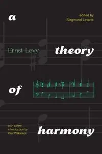 A Theory of Harmony - Levy Ernst