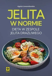 Jelita w normie Dieta w zespole jelita drażliwego - Agata Lewandowska