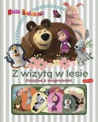 Masza i Niedźwiedź. Z wizytą w lesie - praca zbiorowa