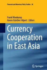 Currency Cooperation in East Asia - Rövekamp Frank