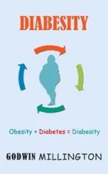 Diabesity - Millington Godwin