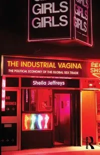 The Industrial Vagina - Sheila Jeffreys