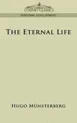 The Eternal Life - Hugo M]nsterberg