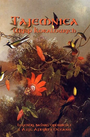eBook Tajemnica Wysp Koralowych. Legendy, baśnie, opowieści z Azji, Afryki i Oceanii - Andrzej Sarwa epub mobi