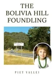 The Bolivia Hill Foundling - Vallei Piet