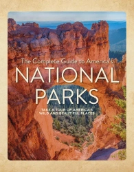 The Complete Guide to America's National Parks - Nancy J. Hajeski