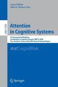 Attention in Cognitive Systems - Paletta Lucas