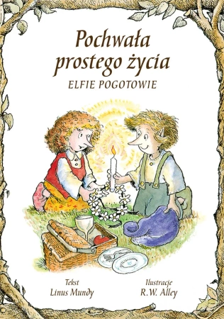 Pochwała prostego życia elfie pogotowie - Linus Mundy