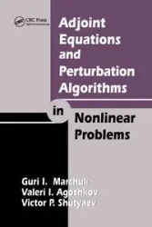 Adjoint Equations and Perturbation Algorithms in Nonlinear Problems - Marchuk Guri I.
