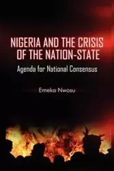Nigeria and the Crisis of the Nation-State - Nwosu Emeka