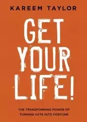 Get Your Life! - Taylor Kareem