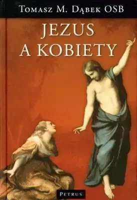 Jezus A Kobiety Tw - Tomasz M. Dąbek