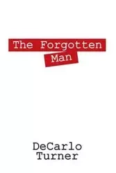 The Forgotten Man - Turner DeCarlo