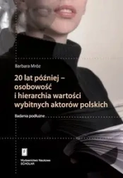 20 lat później - osobowość i hierarchia wartości.. - Barbara Mróz
