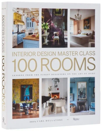 Interior Design Master Class. 100 Rooms - Carl Dellatore