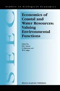 Economics of Coastal and Water Resources - Turner Kerry