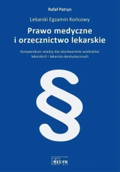 Prawo medyczne i orzecznictwo lekarskie - Rafał Patryn